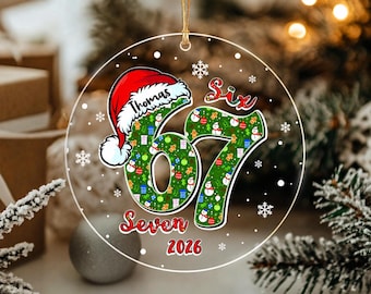 Custom Name 67 Christmas Ornament 2026, The Year of Six Seven Circle Acrylic Keepsake