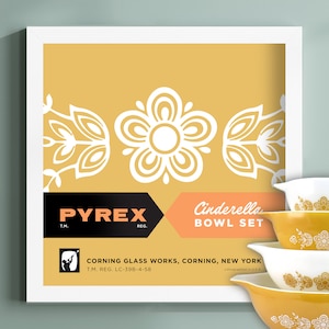 May include: A vintage Pyrex Cinderella bowl set in a yellow and white floral pattern. The box features the Pyrex logo and the text "Cinderella Bowl Set". Corning Glass Works, Corning, New York. T.M. Reg. LC-39B-4-58.