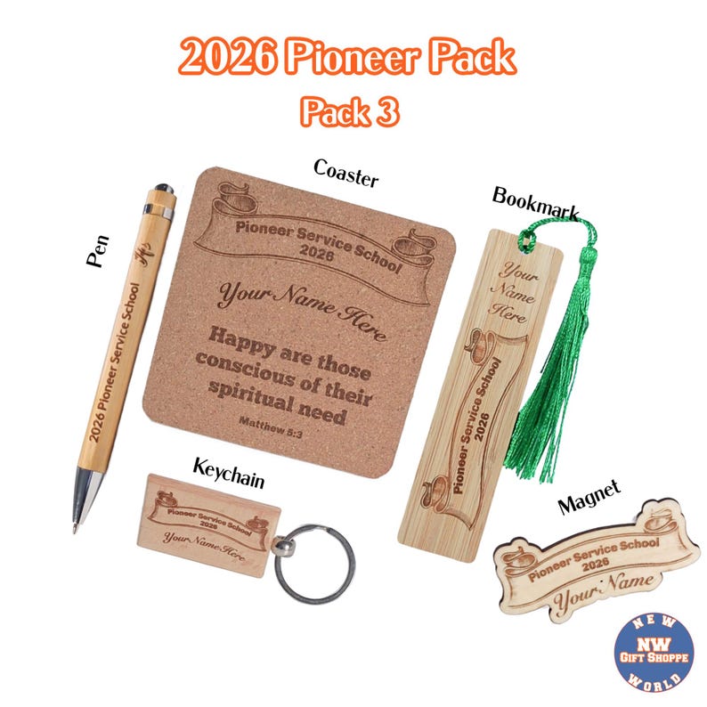 May include: A collection of wooden gifts, including a pen, coaster, bookmark, keychain, and magnet. The items are engraved with "2026 Pioneer Service School" and "Your Name Here". The coaster has a Bible verse.