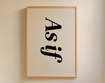 Arte da parete minimalista moderna &quot;As If&quot;, poster tipografico stampabile, decorazioni in bianco e nero, stampa artistica con citazione &quot;As If&quot;, arte da parete, decorazioni per la casa moderne