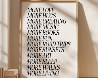 Stampa artistica ispiratrice del manifesto &#39;More&#39;, arte tipografica moderna da parete, poster di affermazioni positive, arredamento minimalista, arredamento in bianco e nero