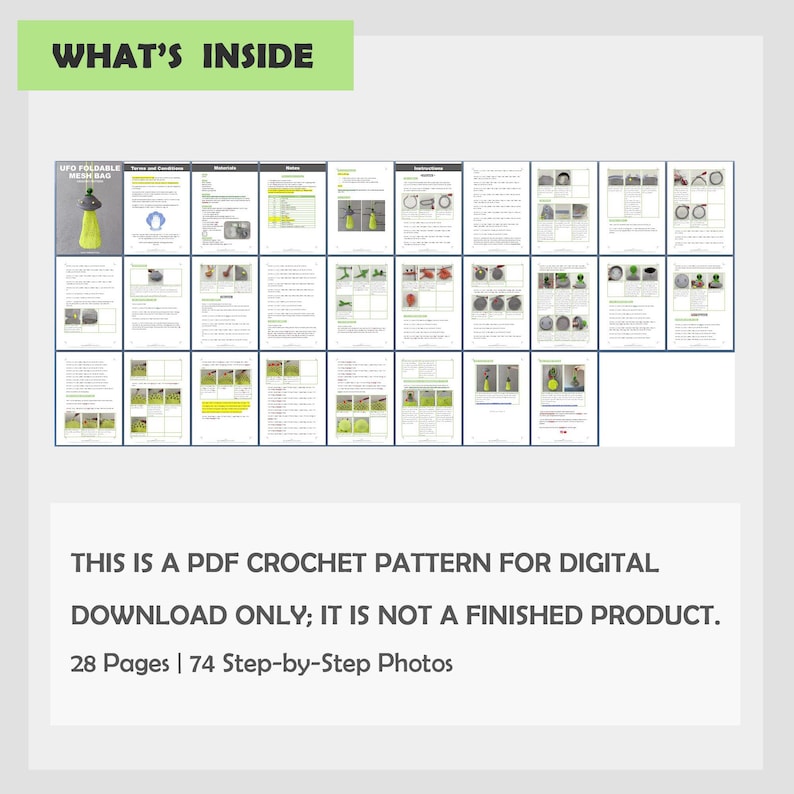 May include: A digital PDF crochet pattern with 28 pages and 74 step-by-step photos. The pattern includes instructions for a UFO foldable mesh bag. The text "WHAT'S INSIDE" is at the top of the image.
