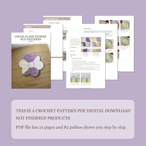 May include: A crochet pattern PDF for a colorful flower rug. The PDF includes 21 pages and 82 photos to guide you through the process. The cover features a purple and white flower rug.