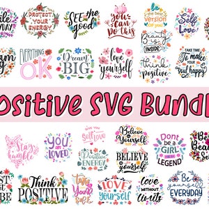 Pacchetto di lettere positive SVG con fiori, citazioni positive SVG, citazioni ispiratrici SVG, citazioni sui fiori SVG, amore per se stessi SVG, citazioni motivazionali SVG