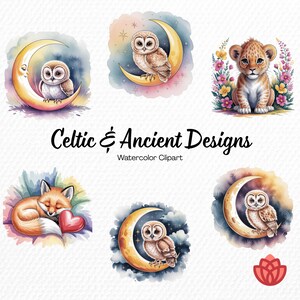 May include: A collection of watercolor illustrations featuring four owls perched on crescent moons, a lion cub surrounded by colorful flowers, and a sleeping fox with a red heart. The text reads Celtic & Ancient Designs Watercolor Clipart.