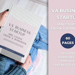 Virtual Assistant Business Startup Mini Course Ebook & Workbook | Complete How-To Guide | Canva Templates, Worksheets, Checklists and More!