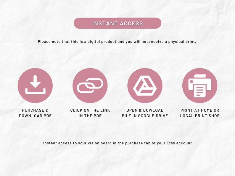 May include: Instant access to a digital vision board. Download the PDF, click on the link, open the file in Google Drive, or print at home or a local print shop.