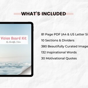 May include: A digital tablet displaying a vision board kit with a cloudy sky background. The text on the screen reads "Vision Board Kit by Beautifly Online". The text on the right side of the image reads "81 Page PDF (A4 & US Letter Size), 10 Sections & Dividers, 380 Beautifully Curated Images, 132 Inspirational Words, 30 Motivational Quotes".