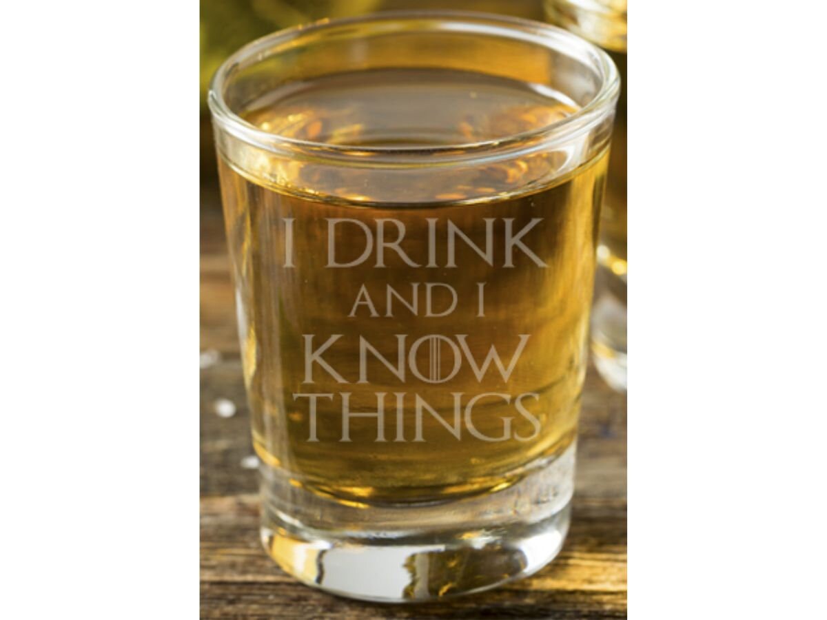 GoT I Drink and I Know Things Glass Etch – Perfuzion
