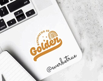 Premium vinyl sticker "Kindness is golden"