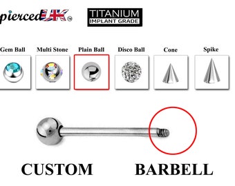 Titanium Barbell, Industrial Piercing - Customize Barbell Piercing in 20g to 14g - Spike - Gem Ball - Multi Stone - Disco Ball - Plain Ball.