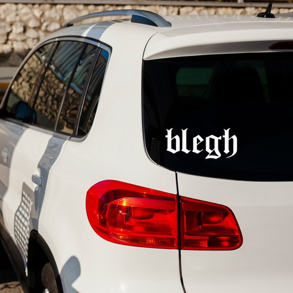 White ‘Blegh’ window car sticker