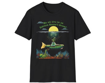 We all live in an Eldritch Horror&#39;s Dream!   T-Shirt