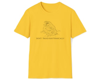 Don&#39;t Tread Rhythmically  T-Shirt