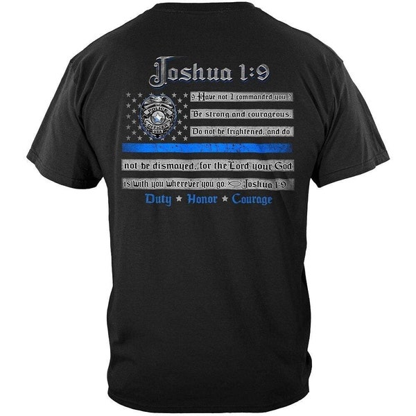 Law Enforcement Joshua 1:9-Duty Honor Courage- Police Badge- Premium T-Shirt Law Enforcement, Hoodie-Long Sleeve T-shirt