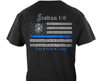 Law Enforcement Joshua 1:9 T-Shirt – Duty Honor Courage