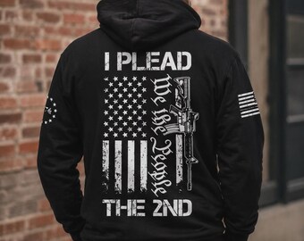 I Plead the 2nd Second Amendment Hoodie