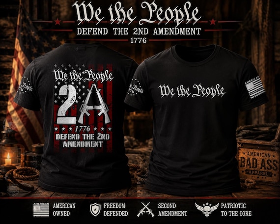 We The People 2nd Amendment T-Shirt, Defend The 2nd 1776 Shirt, Patriotic Gun Rights Tee, American Freedom Shirt