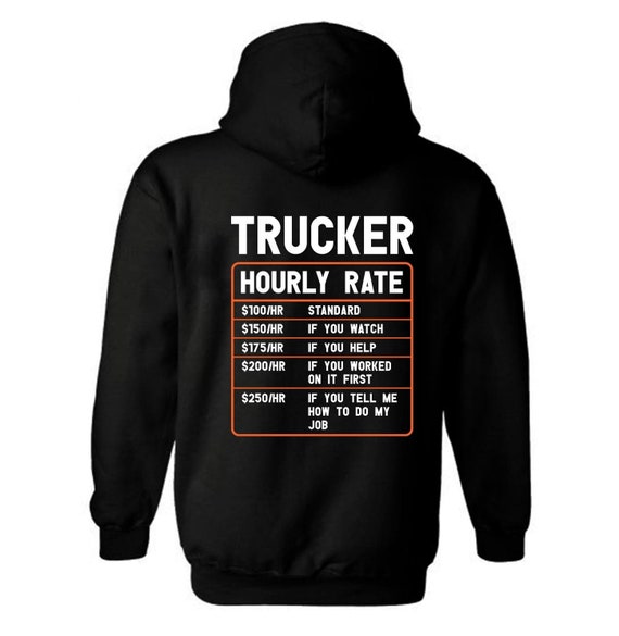Trucker Hourly Rate Funny Unisex Hoodie | Cotton/Polyester Fleece