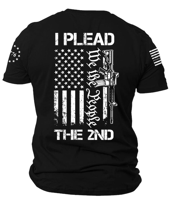 I Plead The 2nd T-Shirt | We The People, AR Rifle, USA Flag