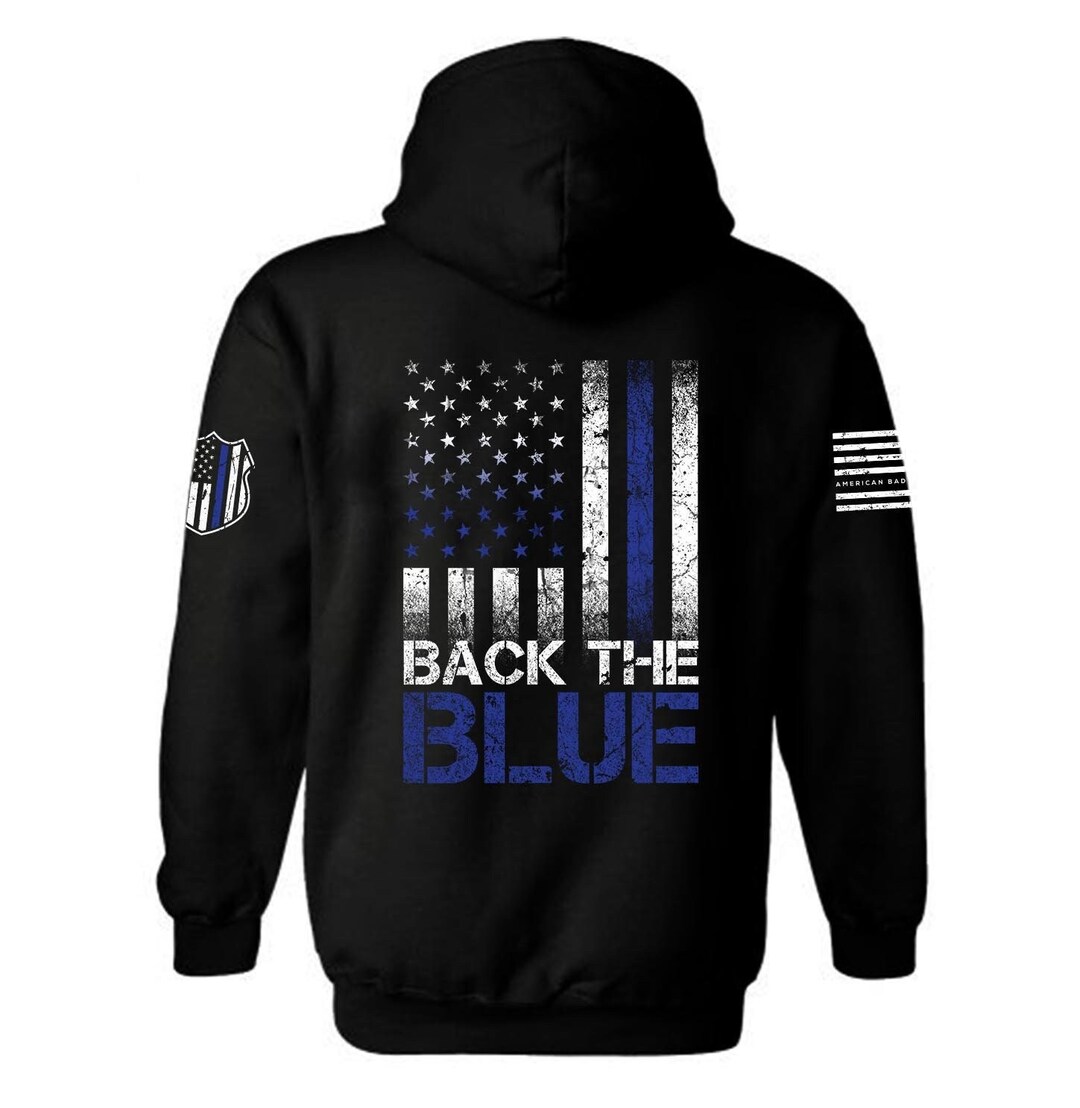 Back the Blue American Flag Thing Blue Line Hoodie Thin Blue Line Back