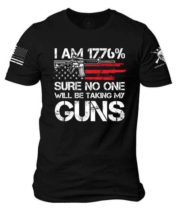 1776% Sure Pro Gun T-Shirt | 2nd Amendment Patriotic Apparel