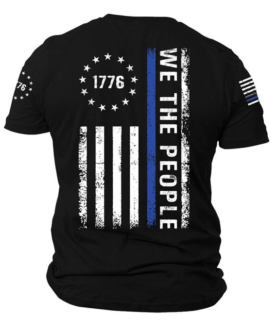 We The People T-Shirt | Thin Blue Line 1776 American Flag