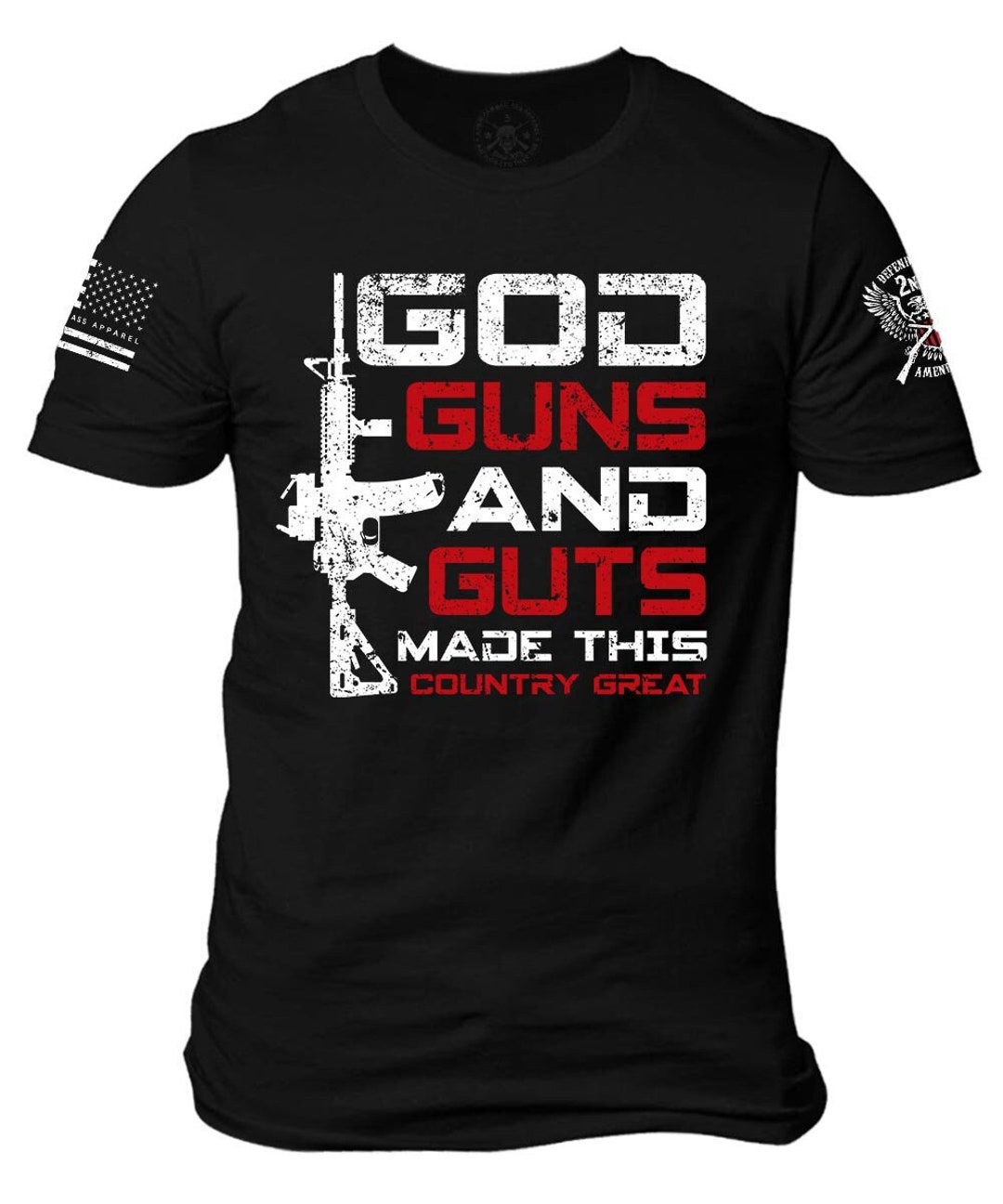 God Guns and Guts Made This Country Great T-shirt | AR15 | 2nd