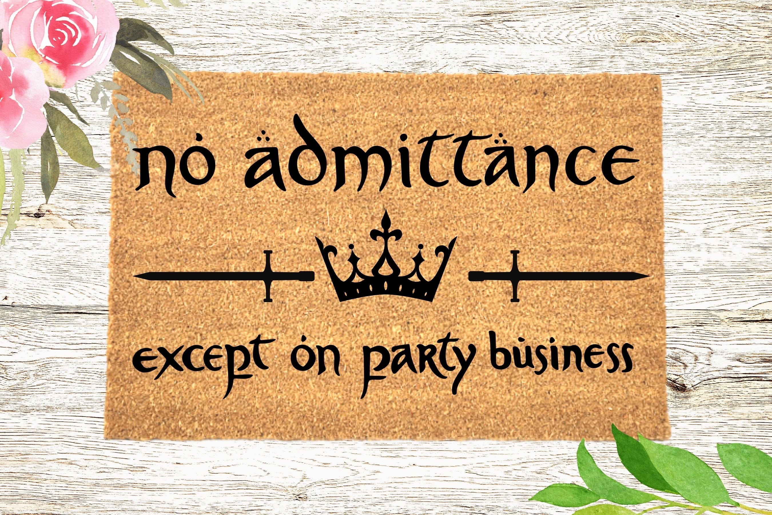 No Admittance Except on Party Business Doormat Lord of the | Etsy