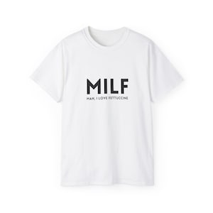 Man I Love Fettuccine Tees