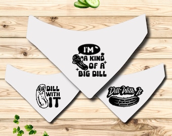 Pickle saying Dog Bandana, Slips Over Collar,funny Pet Scarf, newpuppygift