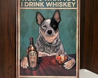 Metal Aluminum Sign Cattle Dog Drinking Ruff Whiskey #451