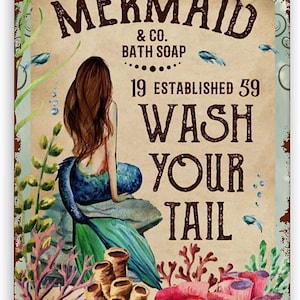 Mermaid Bath Soap Metal Tin Sign, Wash Your Tail #30