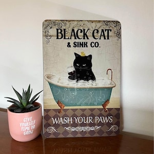Funny Black Cat Wash Your Paws Tin Sign #602