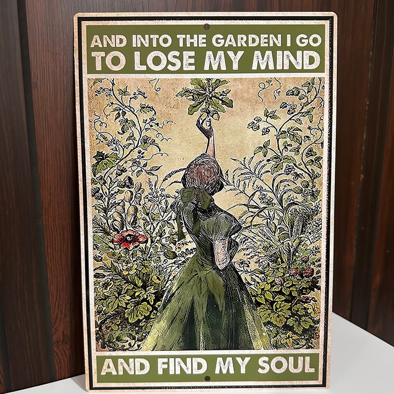 Into the Garden I Go to Lose My Mind and Find My Soul - Etsy