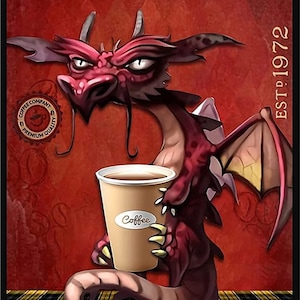 May include: A red dragon with a grumpy expression holds a brown coffee cup with the word "Coffee" on it. The dragon is sitting on a checkered surface. The background is red with the text "GRUMPY DRAGON COFFEE CO. EST. 1972" in yellow.