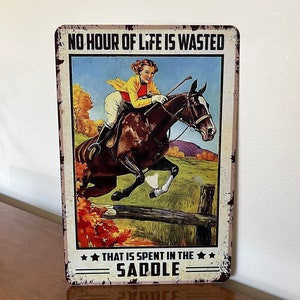 Metal Aluminum Sign - Horse Cowgirl No Hour Life is Wasted #206