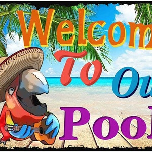 Metal Aluminum Sign - Welcome To Our Pool