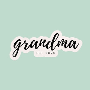 Grandma Sticker // Nana // New Grandparent // Customized