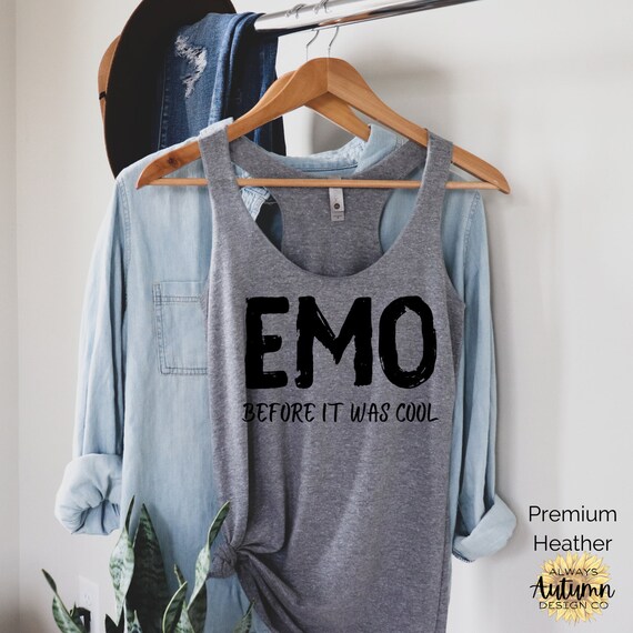 Emo Before It Was Cool Tank Top Elder Emo Shirt It Etsy