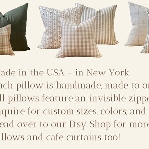 May include: An assortment of decorative throw pillows in various patterns and colours, including plaid, gingham, and stripes. Made in the USA - in New York. Each pillow is handmade, made to order. All pillows feature an invisible zipper. Inquire for custom sizes, colours, and more! Head over to our Etsy Shop for more pillows and cafe curtains too!