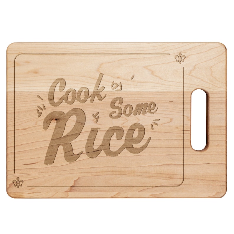 Cook Some Rice Premium Maple Wood Cutting Board Cajun Cook Gumbo