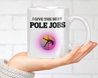 Bachelor Party Bachelorette Party Mug Pole Dancer Sarcastic Coffee Mug Funny Stripper Gift Humorous Adult Gift Hilarious Customer Gift Laugh