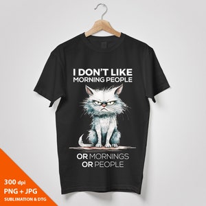 Eu não gosto de pessoas matinais, gato rabugento, citações engraçadas de gatos, PNG engraçado, presente para amantes de gatos, presente para donos de gatos, presente para amantes de animais, amante de gatos, gato