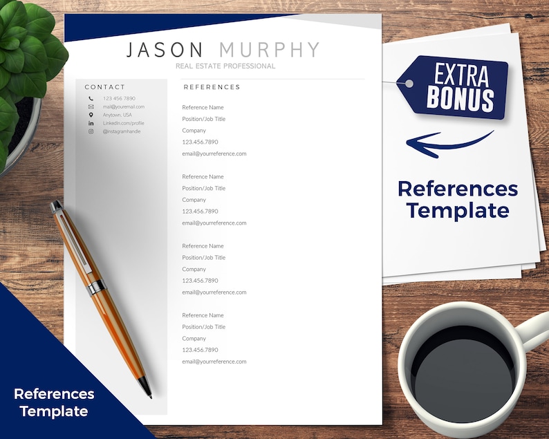 May include: A white resume template with blue accents. The text "JASON MURPHY" is at the top of the page, followed by "REAL ESTATE PROFESSIONAL". The resume includes a "CONTACT" section with a phone number, email address, and social media links. The resume also includes a "REFERENCES" section with a list of references, their job titles, companies, phone numbers, and email addresses. The resume is on a wooden table with a cup of coffee and a pen.