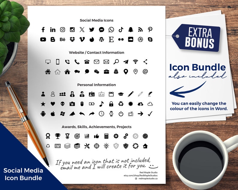 May include: A black and white image of a social media icon bundle. The icons are organized into categories: social media, website/contact information, personal information, and awards/skills/achievements/projects. The text "Icon Bundle also included" is in blue with a black arrow pointing to the left. The text "You can easily change the colour of the icons in Word." is in black. The text "EXTRA BONUS" is in white with a black outline. The text "Social Media Icon Bundle" is in black. The text "If you need an icon that is not included, email me and I will create it for you." is in black.