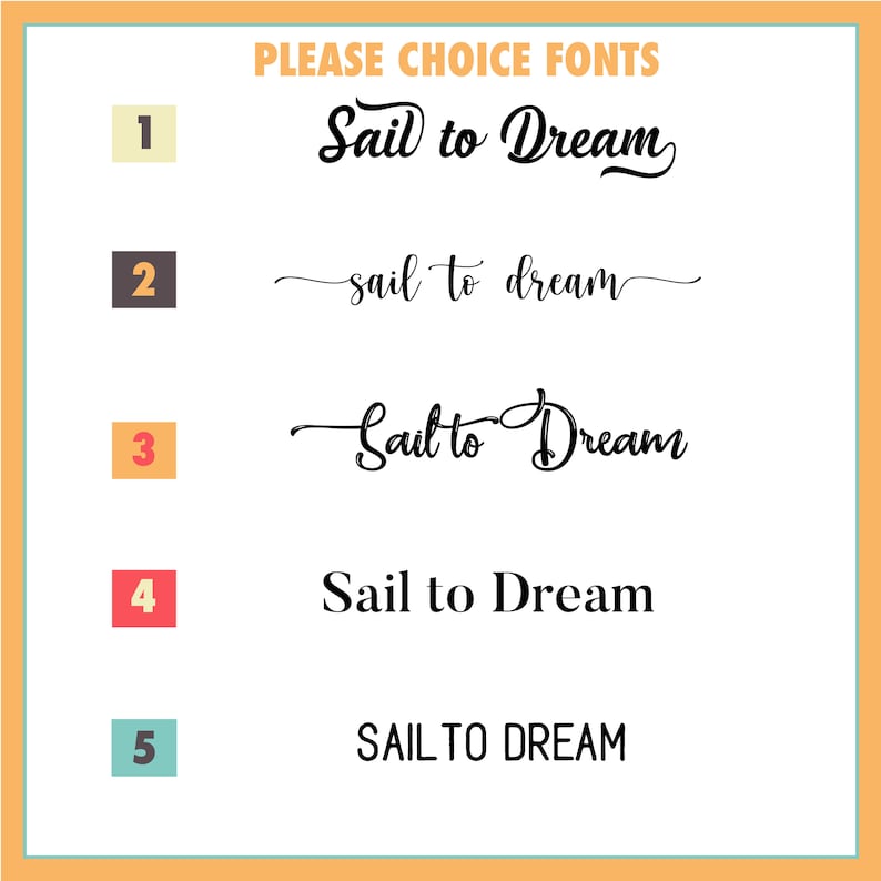 May include: A graphic showing five different font styles for the phrase "Sail to Dream". The fonts range from a casual script to a bold, all-caps style.