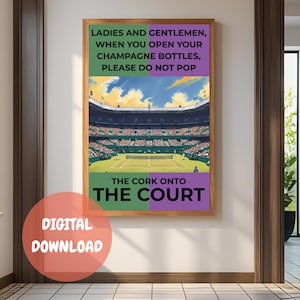 Wimbledon Wall Art Printable, Tennis Quote Print, Funny Champagne Poster, Wimbledon Championships, Tennis Supporters Wall Art, Tennis Fan