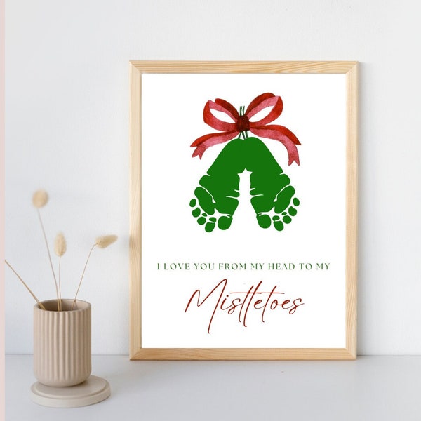 I Love You From my Head to my Mistletoes Printable | Baby Christmas Keepsake | Cute Mistletoe Baby Feet Craft | DIY Winter Baby Keepsake