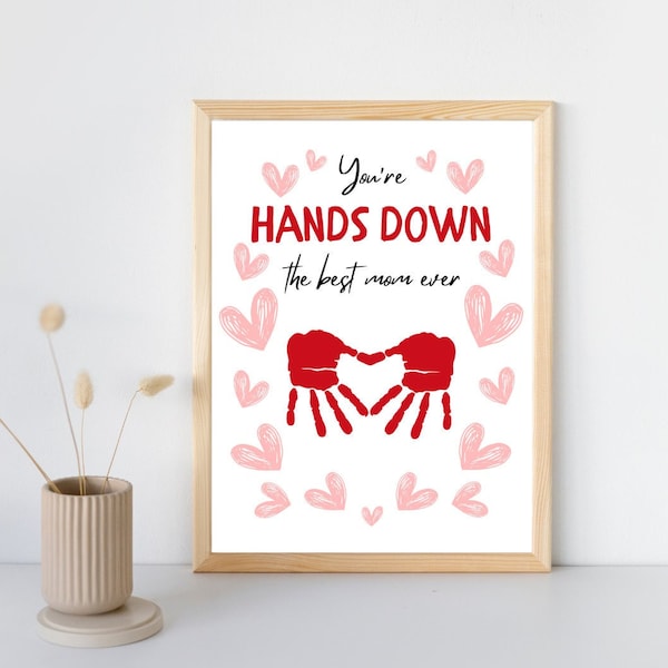 Best Mom Hands Down Hand Print Printable | Children's Mother's Day Craft | DIY Personalized Gift for Mom | Baby Keepsake | Instant Download